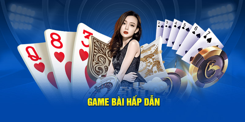 Game bài hấp dẫn 