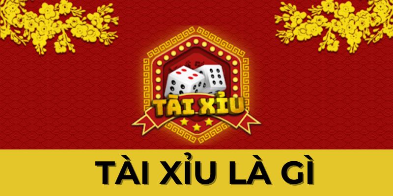 tài xỉu là gì