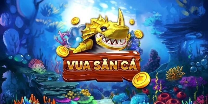 Tổng quan về siêu phẩm Vua Bắn Cá online